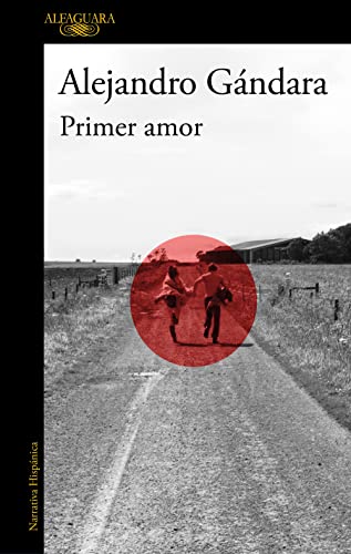 Primer amor (Hispánica) von Alfaguara
