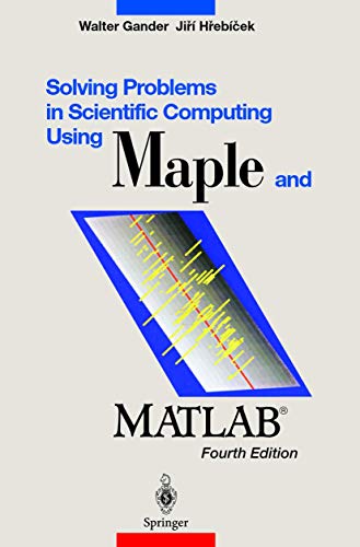 Solving Problems in Scientific Computing Using Maple and Matlab® von Springer