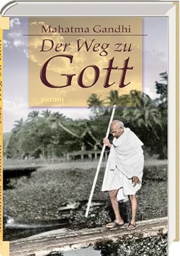 Der Weg zu Gott: Ausgewählte Schriften