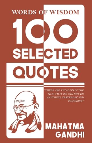 Words Of Wisdom: 100 Selected Quotes by Mahatma Gandhi with Beautiful Illustrations Words Of Wisdom: 100 Selected Quotes by Mahatma Gandhi with Beautiful Illustrations von JollyJoy Books