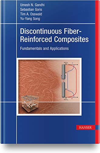 Discontinuous Fiber-Reinforced Composites: Fundamentals and Applications von Hanser Fachbuchverlag