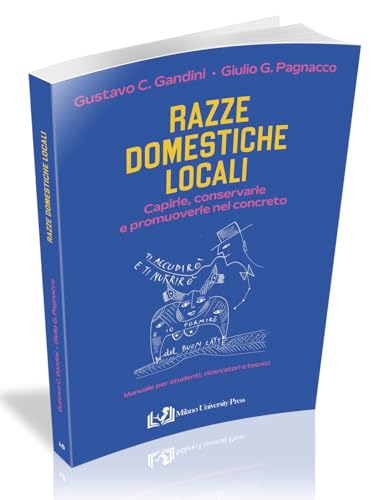 Razze domestiche locali. Capirle, conservarle e promuoverle nel concreto Razze domestiche locali. Capirle, conservarle e promuoverle nel concreto von Milano University Press