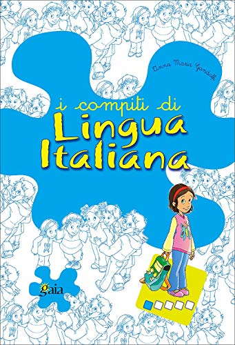I compiti di lingua italiana. Per iniziare. Per la 1ª classe elementare I compiti di lingua italiana. Per iniziare. Per la 1ª classe elementare von Gaia