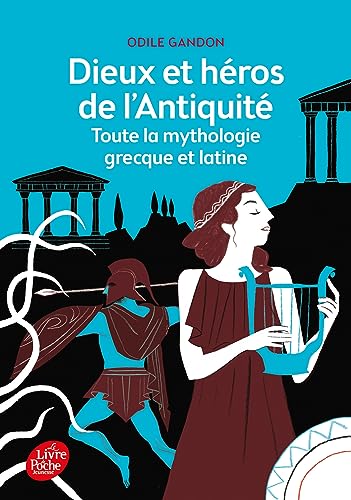 Dieux et heros de l'Antiquite: toute la mythologie grecque et latine