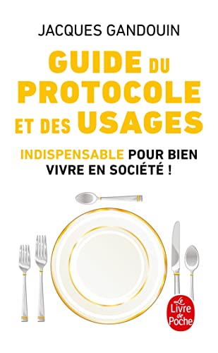 Guide du protocole et des usages von Le Livre de Poche