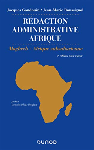 Rédaction administrative Afrique (export) - 4e éd. - Maghreb - Afrique Subsaharienne: Maghreb - Afrique Subsaharienne von DUNOD