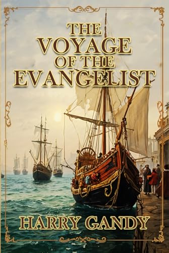 The Voyage Of The Evangelist von Hemingway Publishers