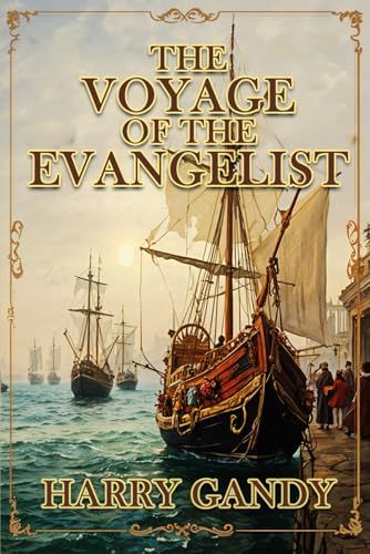 The Voyage Of The Evangelist von Hemingway Publishers