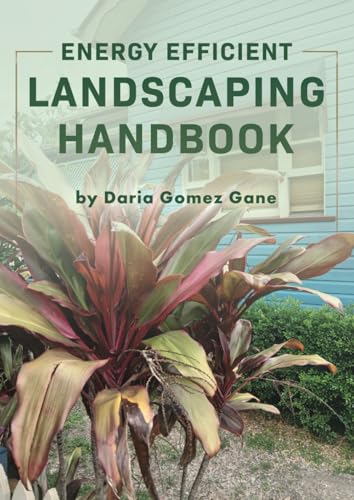 Energy Efficient Landscaping Handbook