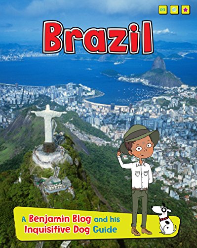 Brazil: A Benjamin Blog and His Inquisitive Dog Guide (Country Guides, with Benjamin Blog and His Inquisitive Dog)