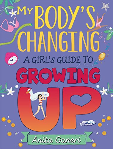 A Girl's Guide to Growing Up (My Body's Changing)
