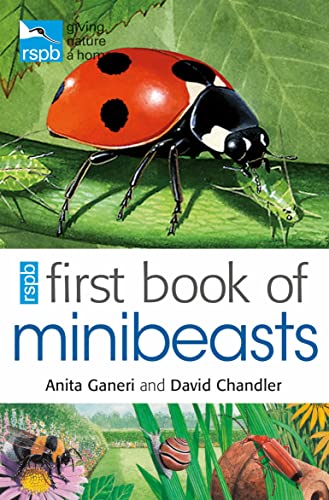 RSPB First Book Of Minibeasts RSPB First Book Of Minibeasts