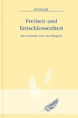 Freiheit und Entschlossenheit: Der schmale Grat der Hingabe