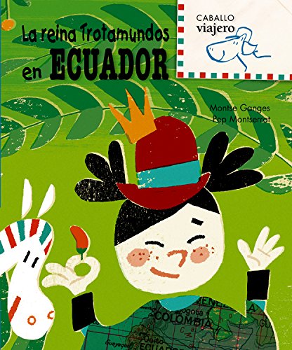 La Reina Trotamundos en Ecuador (Caballo viajero)