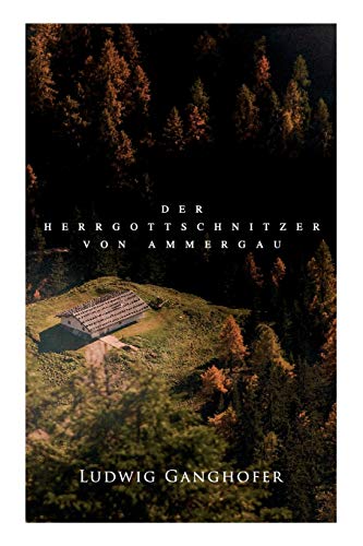 Der Herrgottschnitzer von Ammergau Der Herrgottschnitzer von Ammergau