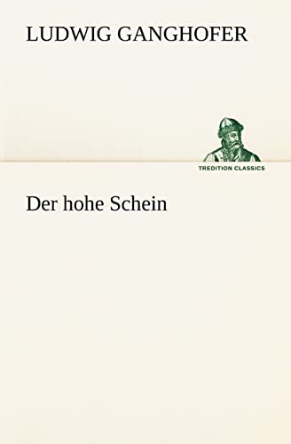 Der hohe Schein (TREDITION CLASSICS)