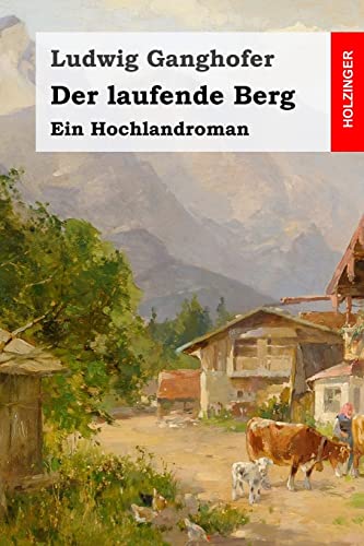 Der laufende Berg: Ein Hochlandroman von Createspace Independent Publishing Platform