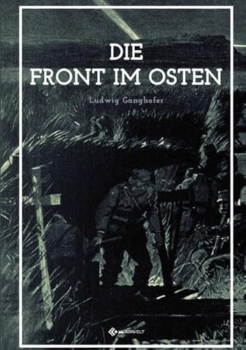 Die Front im Osten Die Front im Osten