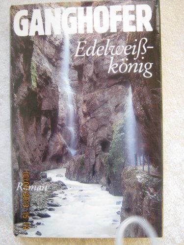 Edelweisskönig (Edition Richarz im Verlag C W Niemeyer. Grossdruckreihe / Bücher in grosser Schrift)