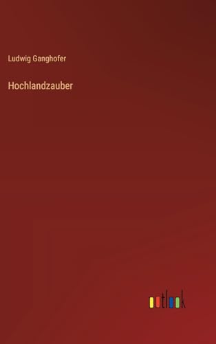 Hochlandzauber von Outlook Verlag