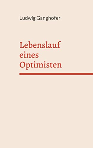 Lebenslauf eines Optimisten: Buch der Kindheit