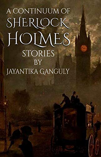 A Continuum Of Sherlock Holmes Stories von MX Publishing