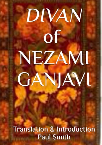 DIVAN OF NEZAMI GANJAVI von Independently published