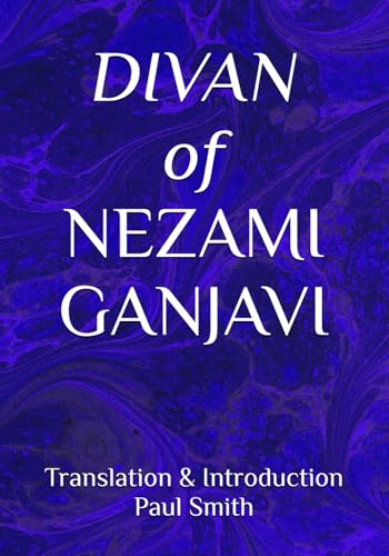 DIVAN OF NEZAMI GANJAVI von Independently published