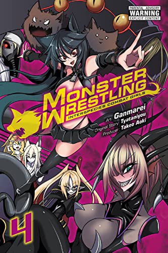 Monster Wrestling: Interspecies Combat Girls, Vol. 4 (MONSTER WRESTLING GN)