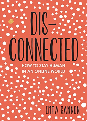 Disconnected: How to Stay Human in an Online World von Andrews McMeel Publishing