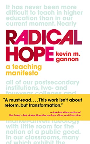 Radical Hope: A Teaching Manifesto (Teaching and Learning in Higher Education) von West Virginia University Press