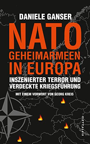 Nato-Geheimarmeen in Europa: Inszenierter Terror und verdeckte Kriegsführung