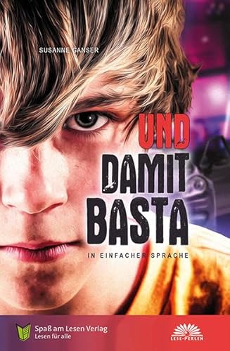 Und damit Basta: In Einfacher Sprache Und damit Basta: In Einfacher Sprache