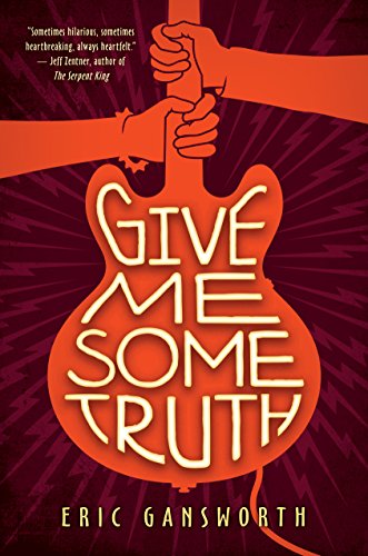 Give Me Some Truth von Arthur A. Levine Books
