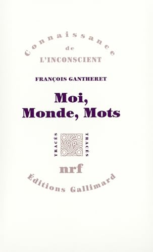 Moi, Monde, Mots von GALLIMARD