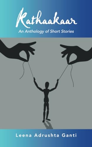 Kathaakaar: An Anthology of Short Stories von Partridge Publishing Singapore