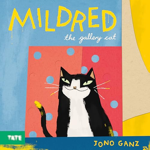 Mildred the Gallery Cat: A Picture Book