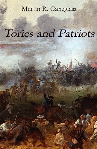 Tories and Patriots von Peace Corps Writers