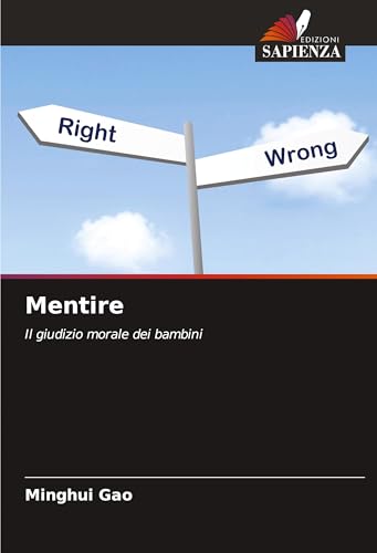 Mentire: Il giudizio morale dei bambini von Edizioni Sapienza
