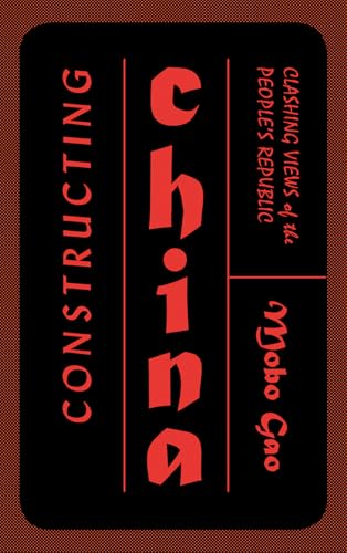 Constructing China: Clashing Views of the People’s Republic von Pluto Press (UK)