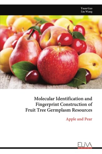 Molecular Identification and Fingerprint Construction of Fruit Tree Germplasm Resources: Apple and Pear