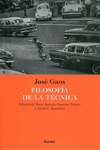 Filosofia de la técnica: Edición de María Antonia González Valerio y Nicole C. Karafyllis