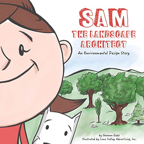 Sam the Landscape Architect: An Environmental Design Story (STEAM at Work!, 3)