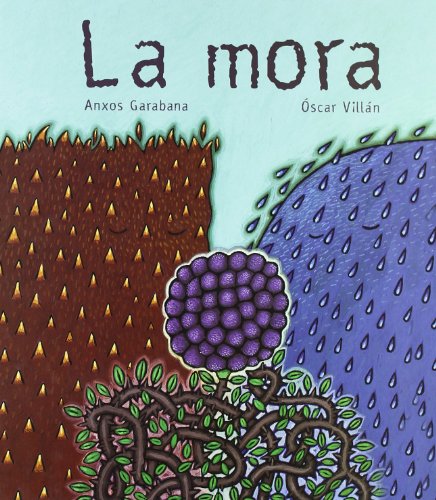 La mora (Cuentos tradicionales) von Kalandraka
