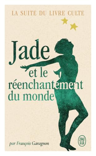 Jade et le réenchantement du monde von J'AI LU