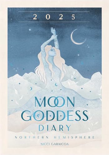 2025 Moon Goddess Diary - Northern Hemisphere: Seasonal planner for 2025 (Planners)