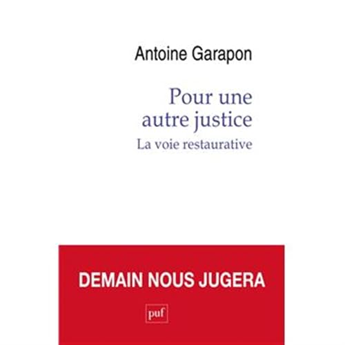 Pour une autre justice: La voie restaurative von PUF