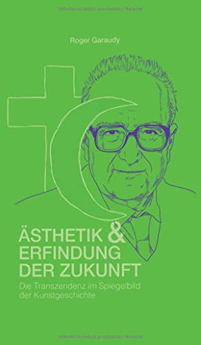 Ästhetik und Erfindung der Zukunft: Die Transzendenz im Spiegelbild der Kunstgeschichte von tredition