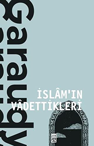 Islamin Vadettikleri