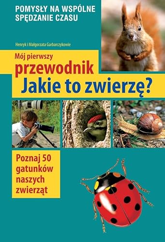 Mój pierwszy przewodnik Jakie to zwierzę? von Multico